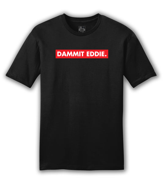 Damn it Eddie Classic
